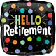 Hello Retirement 17" Balloon