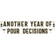 New Year's Year of Pour Decision Banner