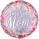 Satin Floral Amazing Mom 18″ Balloon