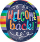 Welcome Back Orbz 16″ Balloon